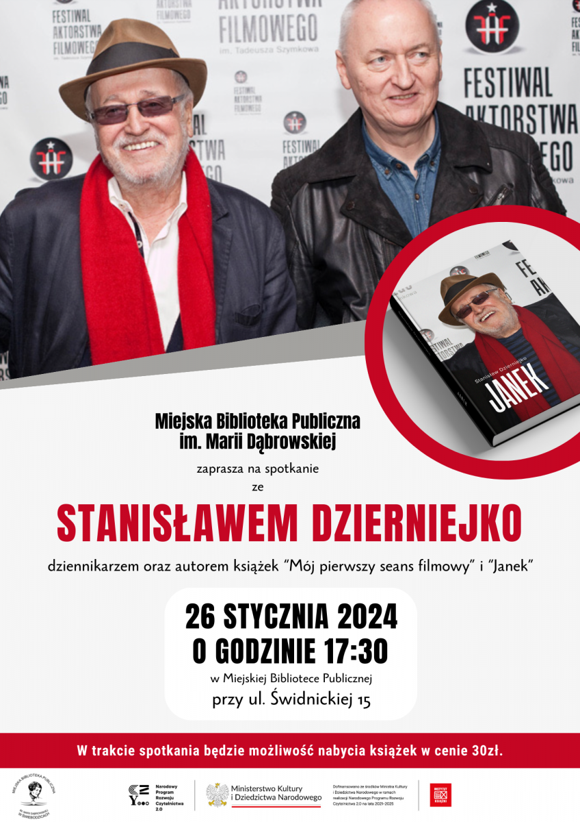 Zapraszamy na spotkanie ze Stanisławem Dzierniejko, dziennikarzem oraz autorek książek "Janek" i "Mój pierwszy seans filmowy". 26 stycznia 2024 o godzinie 17:30 w MBP przy ul. Świdnickiej 15.